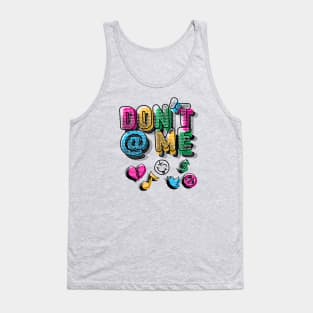 Don't at Me Tank Top